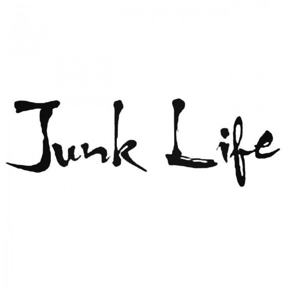 Junk Life Decal Sticker