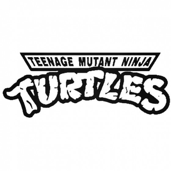 Eenage Mutant Ninja Turtles...
