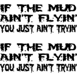 Buy Atv If The Mud Ain039t Flyin Decal Sticker Online