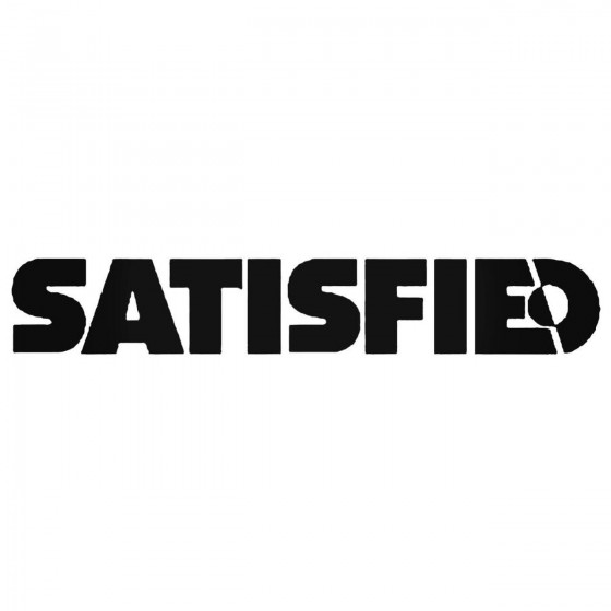 Satisfied Brakes Decal Sticker