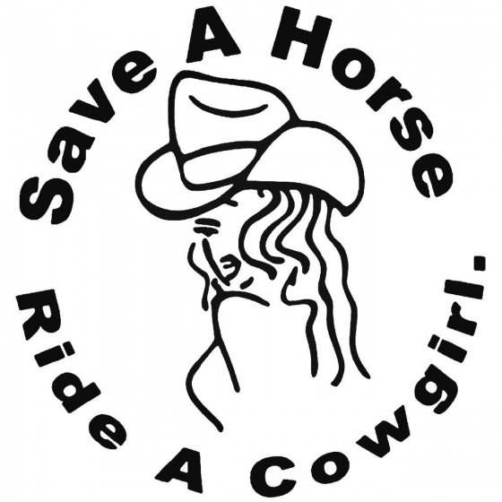 Save Horse Ride Cowgirl...
