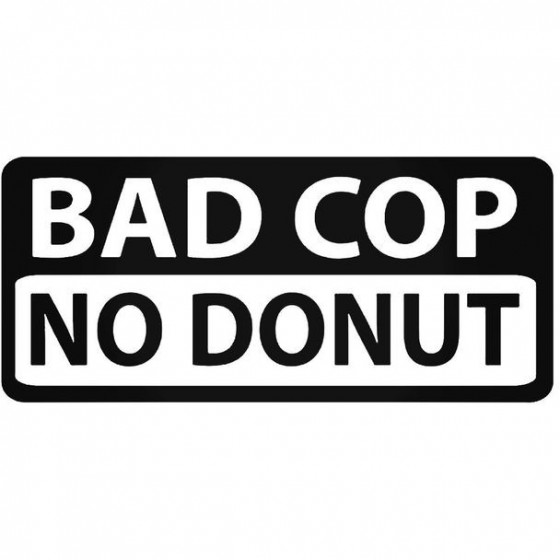 Bad Cop No Donut 2 Decal...