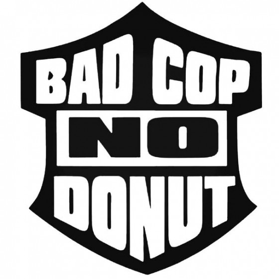 Bad Cop No Donut Decal Sticker