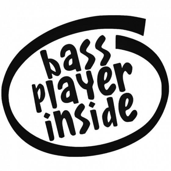 Bass Player Inside 2 Decal...