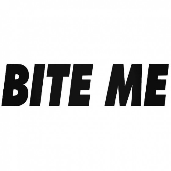 Bite Me 1 Decal Sticker