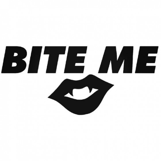 Bite Me 2 Decal Sticker