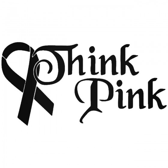 Think Pink Breast Cancer...