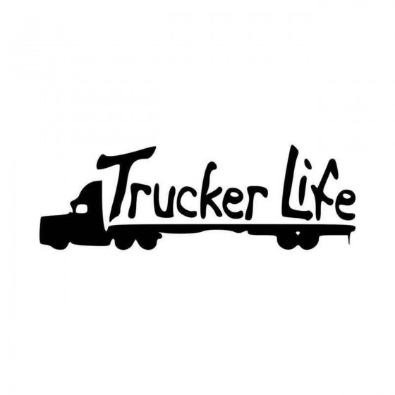 Trucker Life Vinyl Decal...