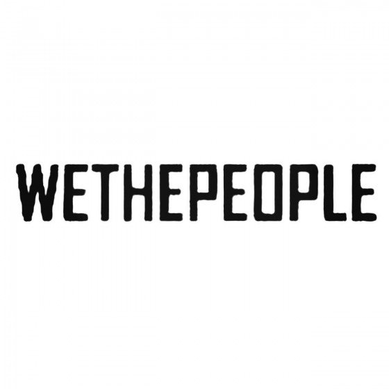 We The People Text Decal...