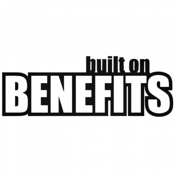 Built On Benefits Decal...