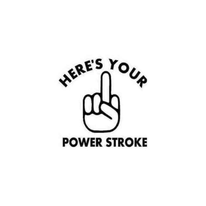 Buy Here039s Your Power Stroke Decal Sticker Online