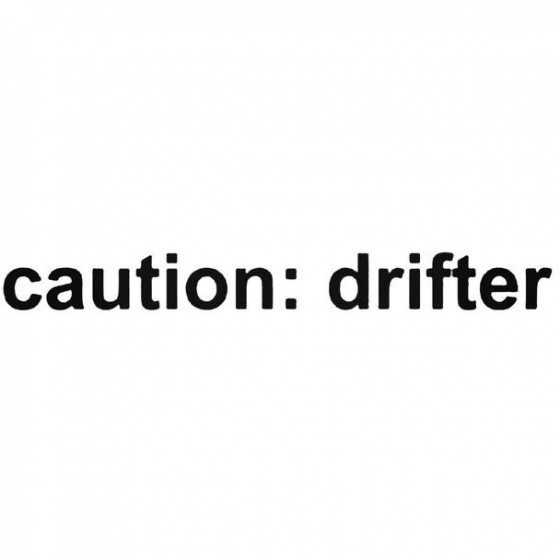 Caution Drifter Jdm Decal...
