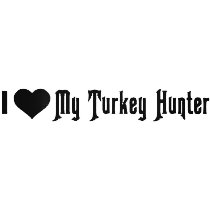Buy I Love My Turkey Hunter Decal Sticker Online