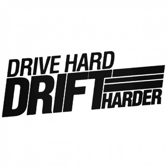Drive Hard Drift Harder 3...