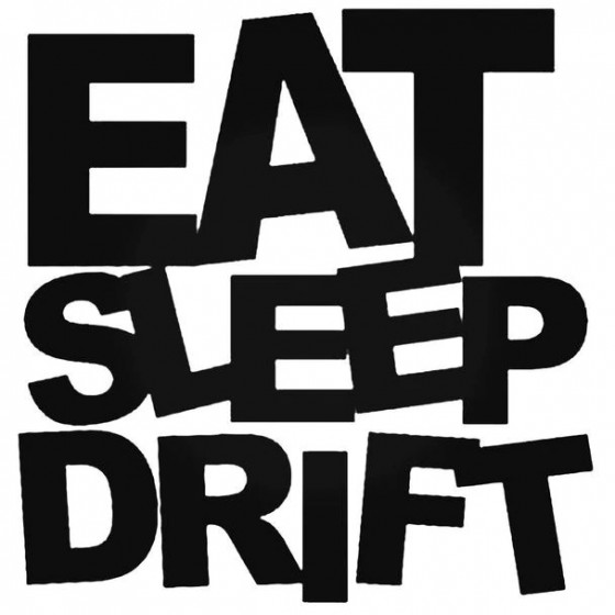 Eat Sleep Drift 1 2 Decal...