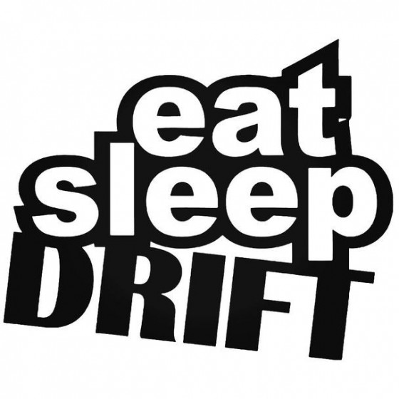 Eat Sleep Drift 5 Decal...