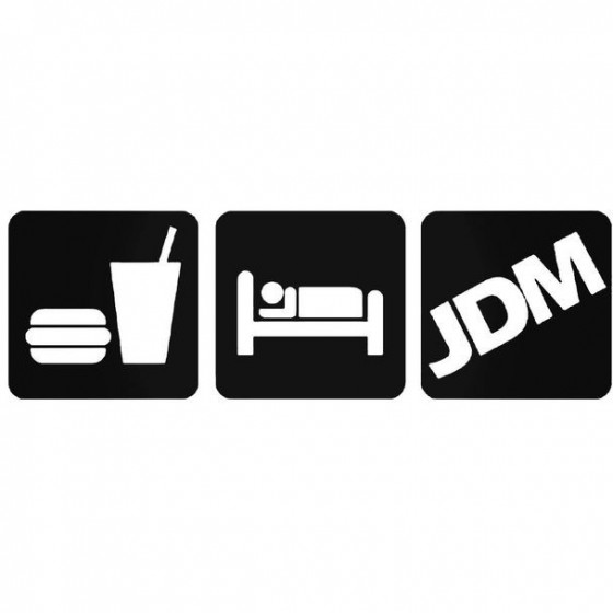 Eat Sleep Jdm 6 Decal Sticker