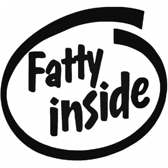 Fatty Inside Decal Sticker