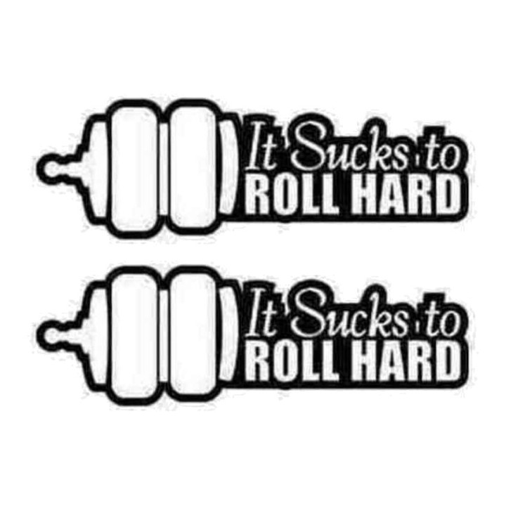 Buy Sucks To Roll Hard Jdm Japanese Decal Sticker Online