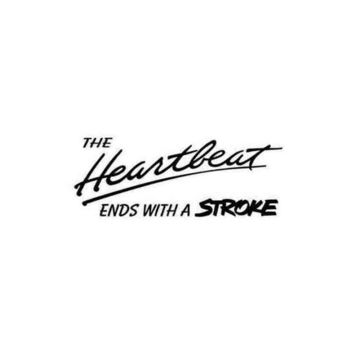 Buy The Heartbeat Ends With A Stoke Decal Sticker Online