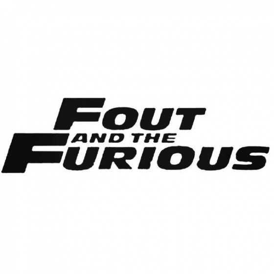 Fout And The Furious Decal...