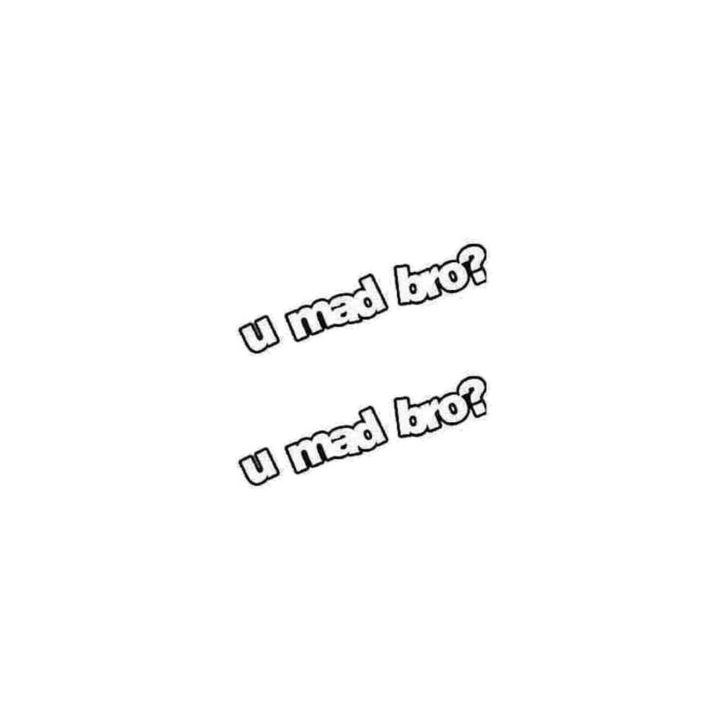 U Mad Bro? Stickers – Meme Sarcastic Decals (2-Pack)