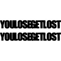 Buy You Lose Get Lost Jdm Japanese 1 Decal Sticker Online