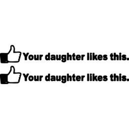 Buy Your Daughter Likes This Jdm Japanese Decal Sticker Online
