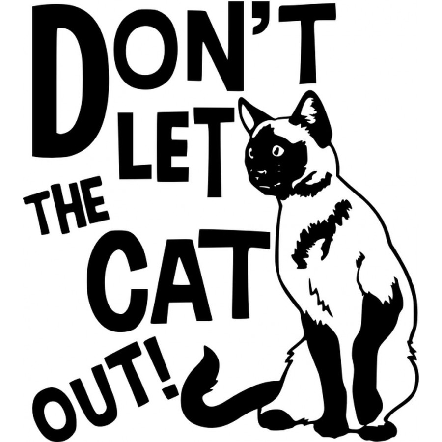 Dont Let The Cat Out Sticker Vinyl Decal - DecalsHouse