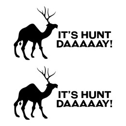 Hunting Humor Stickers – It's Hunt Day Truck Decal