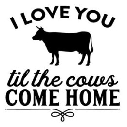 I Love You Til The Cows Come Home Stickers (2-Pack)