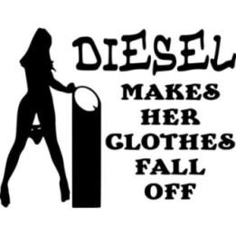 Diesel Makes Her Clothes Fall Off Sticker Vinyl Decal V4 Dh - DecalsHouse