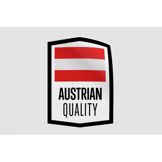 Austria Made In Quality...