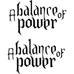 A Balance of Power Sticker – Condensed Gothic Lettering