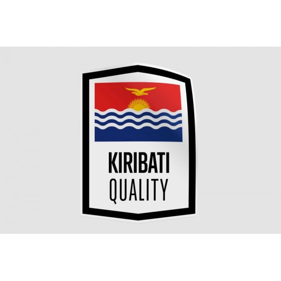 Kiribati Made In Quality...
