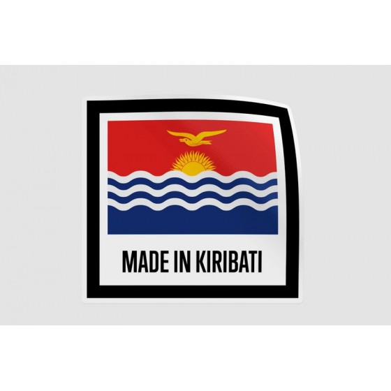 Kiribati Made In Quality...