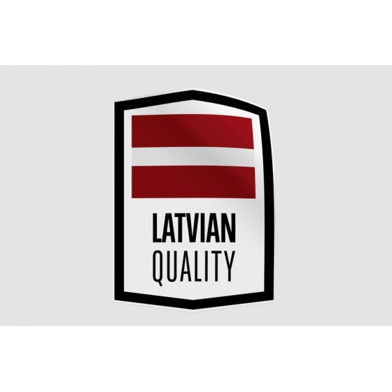 Latvia Quality Made In Sticker