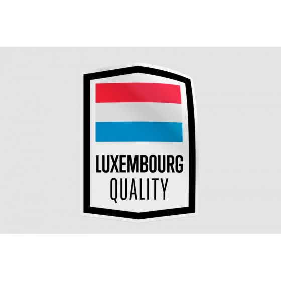 Luxembourg Quality Sticker