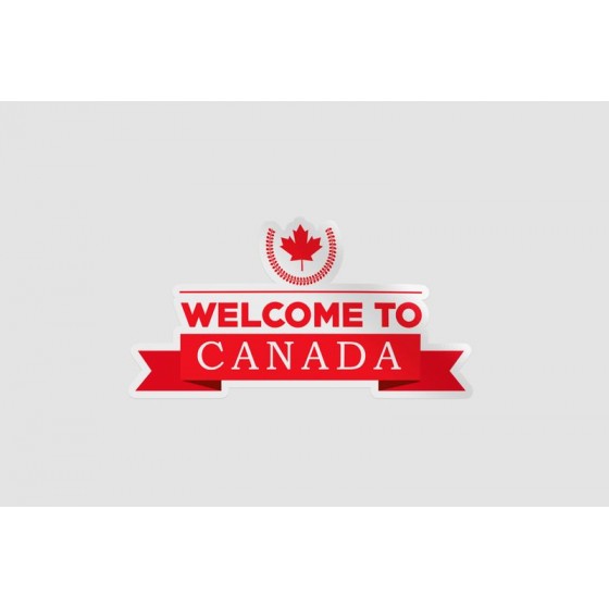Welcome To Canada Sticker