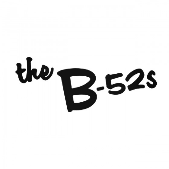 B 52s Decal Sticker