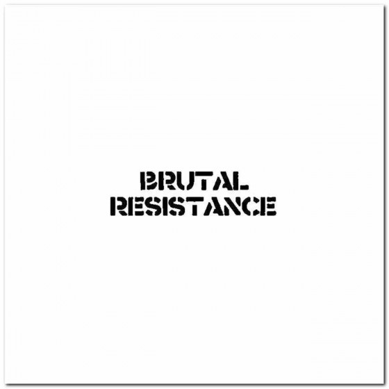 Brutal Resistance Logo...