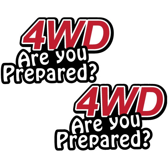 2x 4wd Are You Prepared...