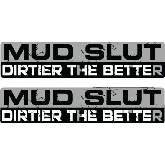 2x Mud Slut 4x4 4wd...