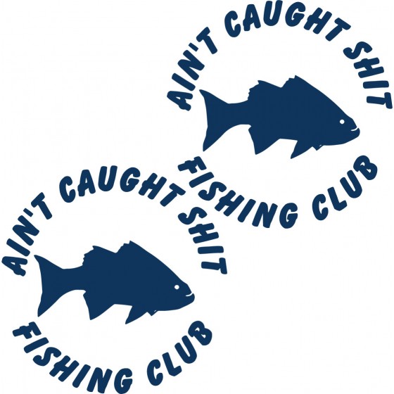 Aint Cought Club Fishing 29...