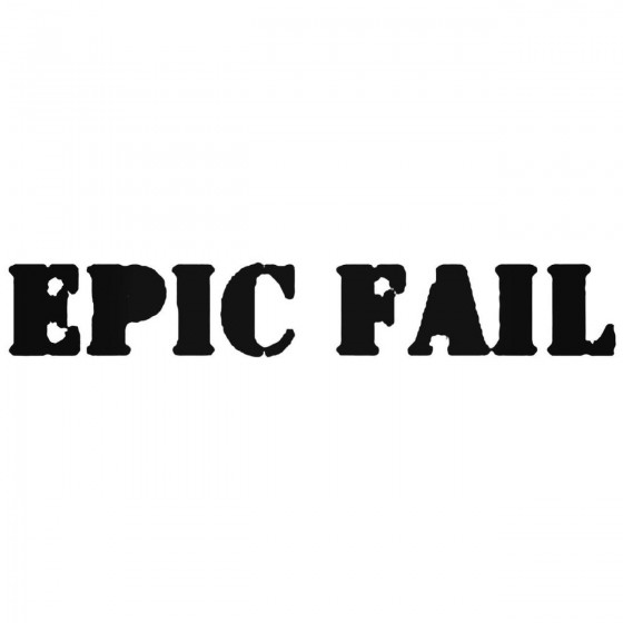 Epic Fail Band Decal Sticker