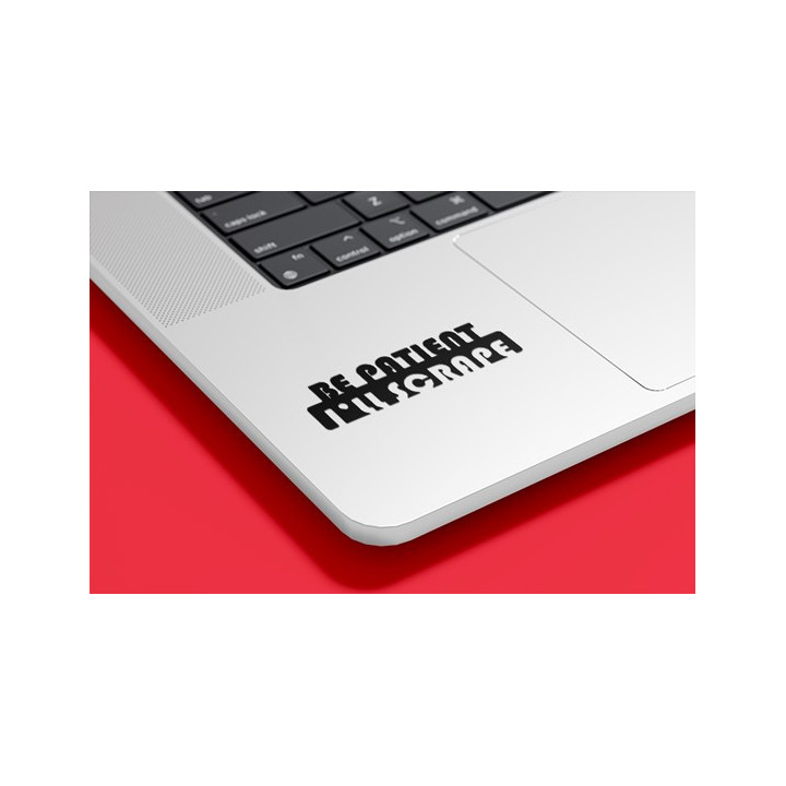 Buy Be Patient Ill Scrape Decal Sticker Online