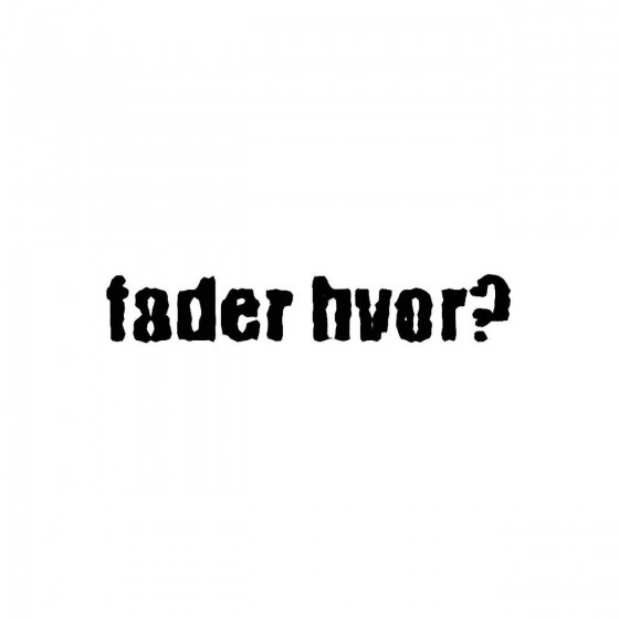 Fader Hvor Band Logo Vinyl...