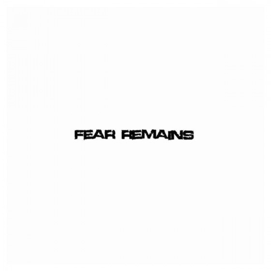 Fear Remains Band Decal...