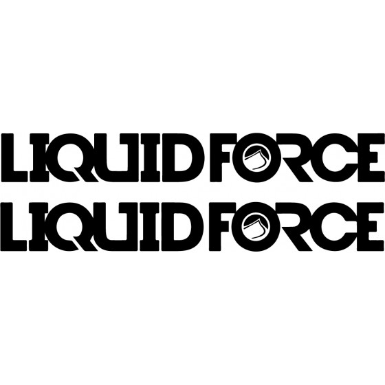 2x Liquid Force Text...