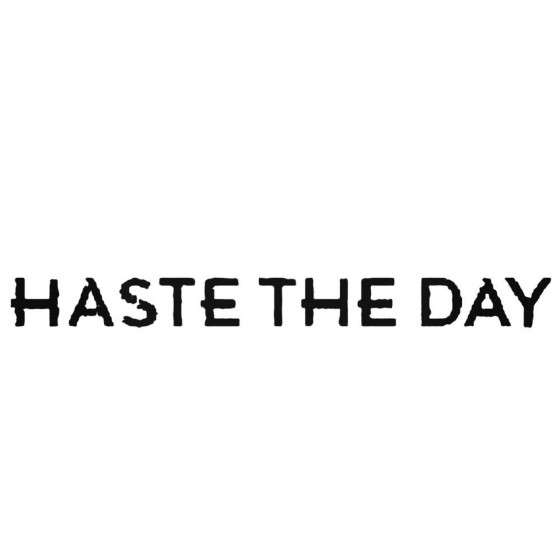 Haste The Day Band Decal...